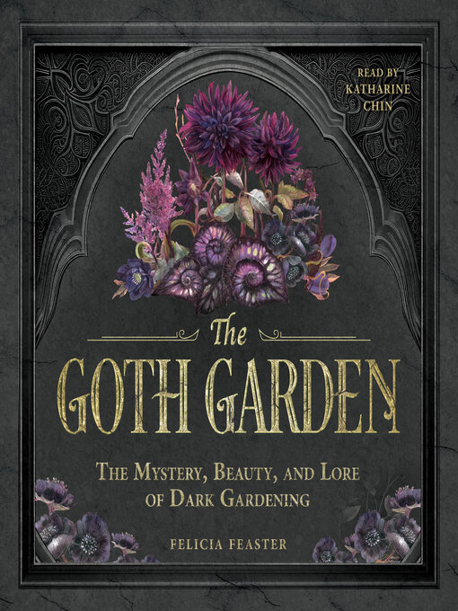 Title details for The Goth Garden by Felicia Feaster - Available